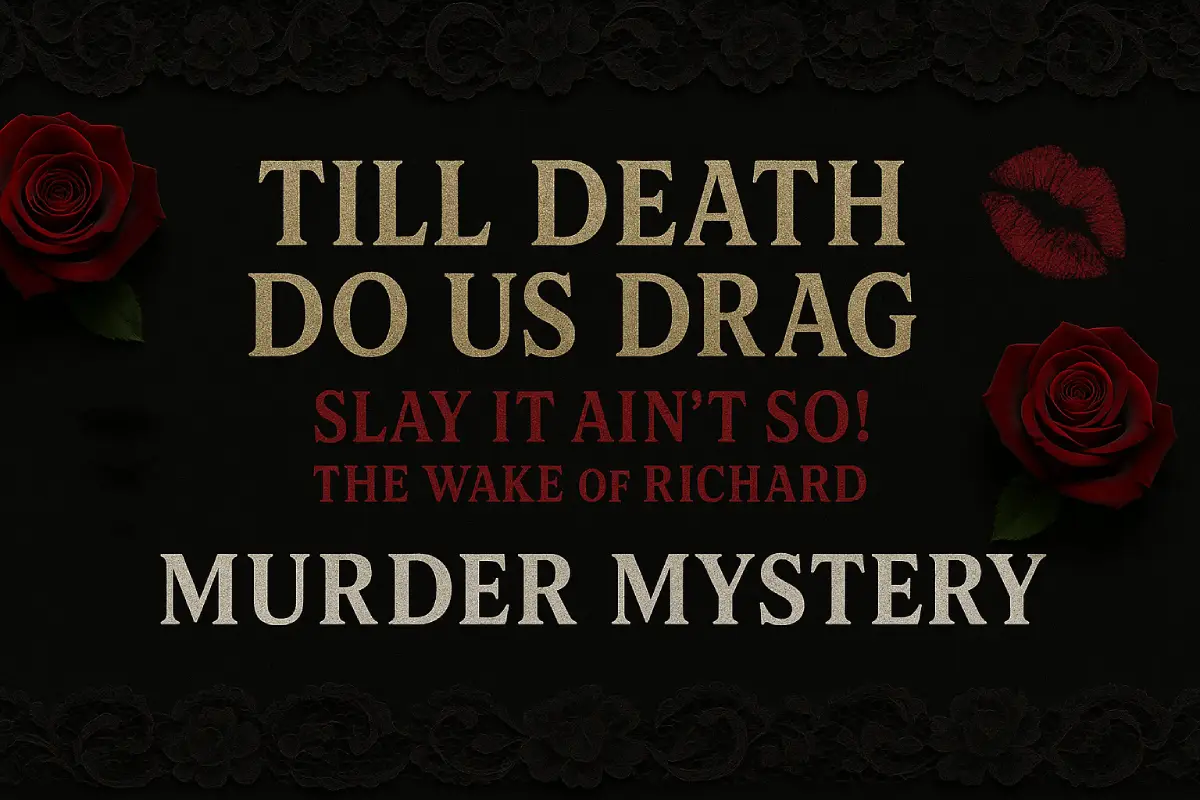 Till Death Do Us Drag: The Wake of Richard show artwork